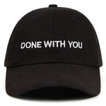 DONE WITH YOU Cap